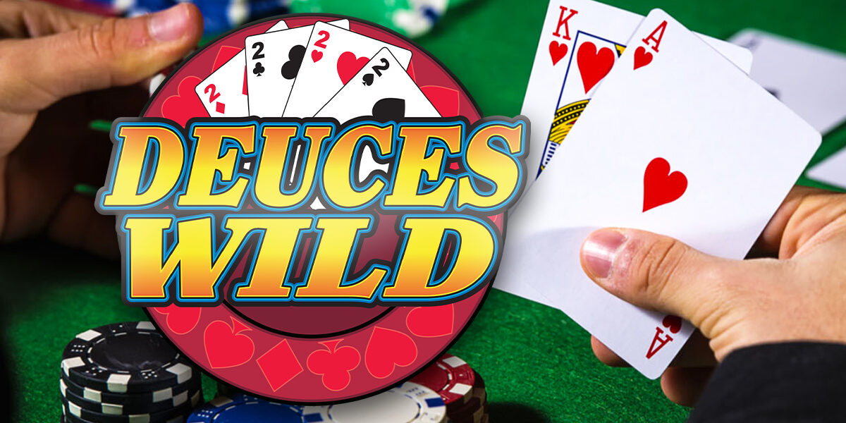Deuces Wild Poker: A Winning Guide to the Game of Twos